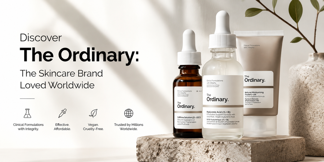 Discover The Ordinary: The Skincare Brand Loved Worldwide