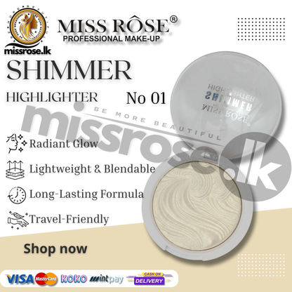 Missrose Shimmer Highlighter