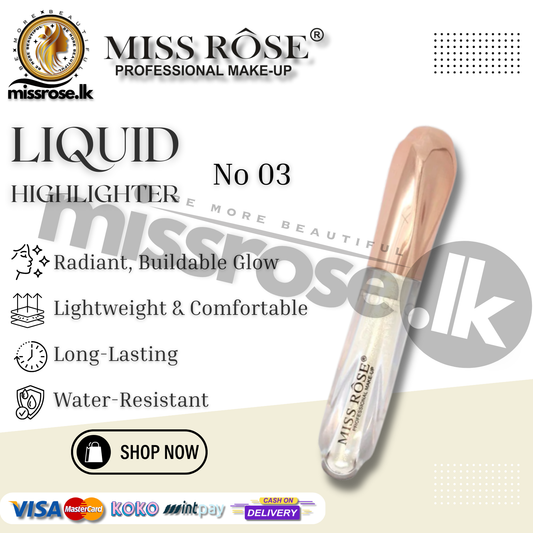 Miss Rose Liquid Highlighters