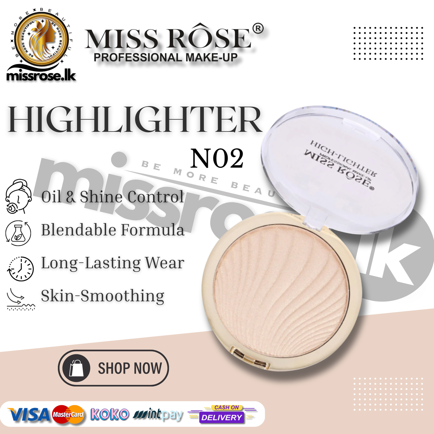 MISS ROSE High-lighter