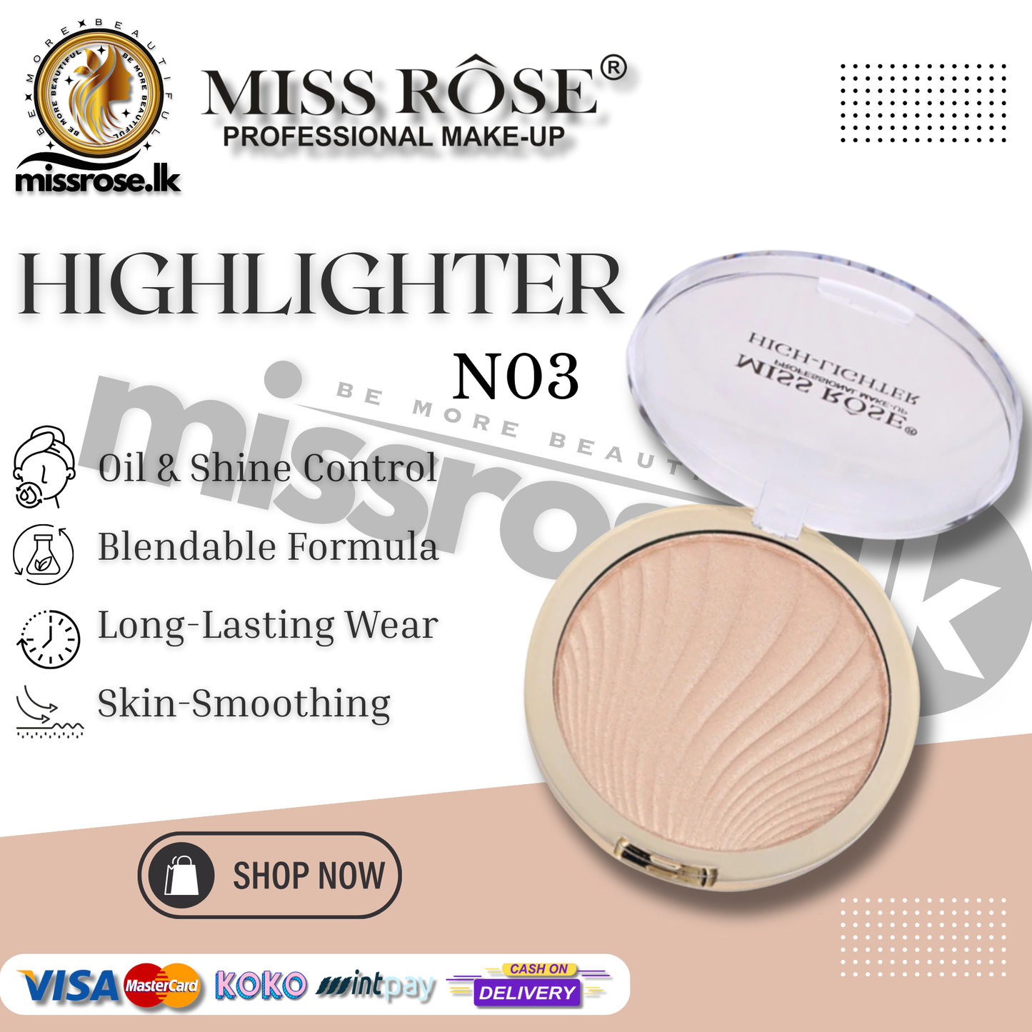 MISS ROSE High-lighter